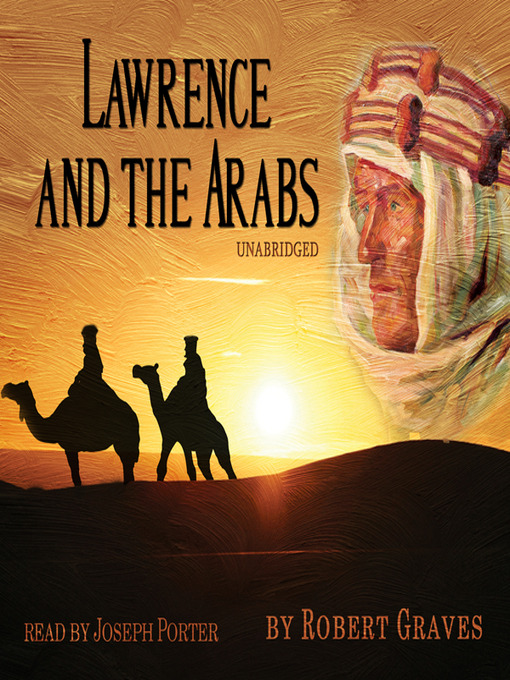 Title details for Lawrence and the Arabs by Robert Graves - Available